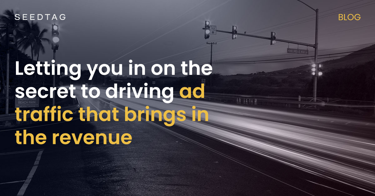 The publishers’ guide to driving revenue-focused traffic
