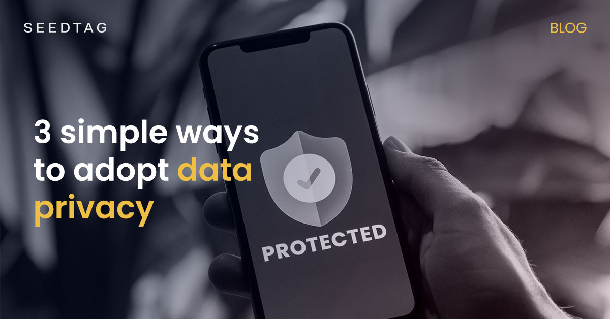 Strategies to effectively adopt and practice consumer data privacy